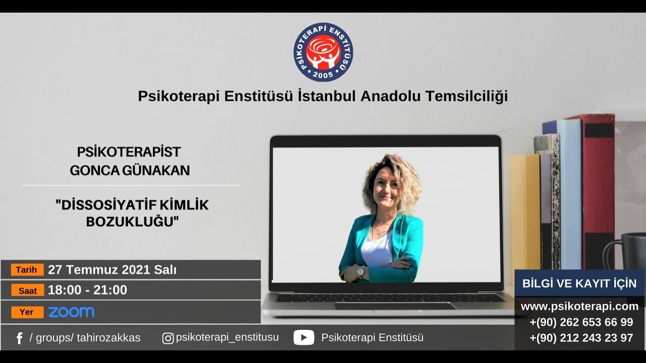 Psikoterapist Gonca Günakan Dissosiyatif Kimlik Bozukluğu