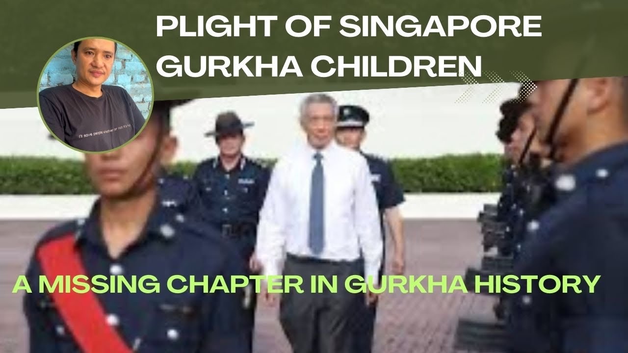 Plight of Singapore Gurkhas; “A Missing Chapter in Gurkha History” - Prakash