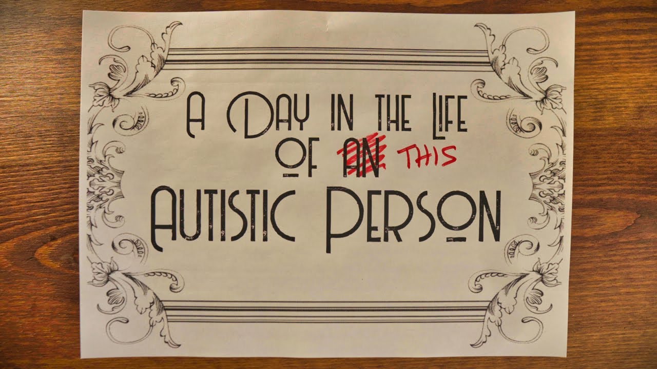 A day in the life of this autistic person