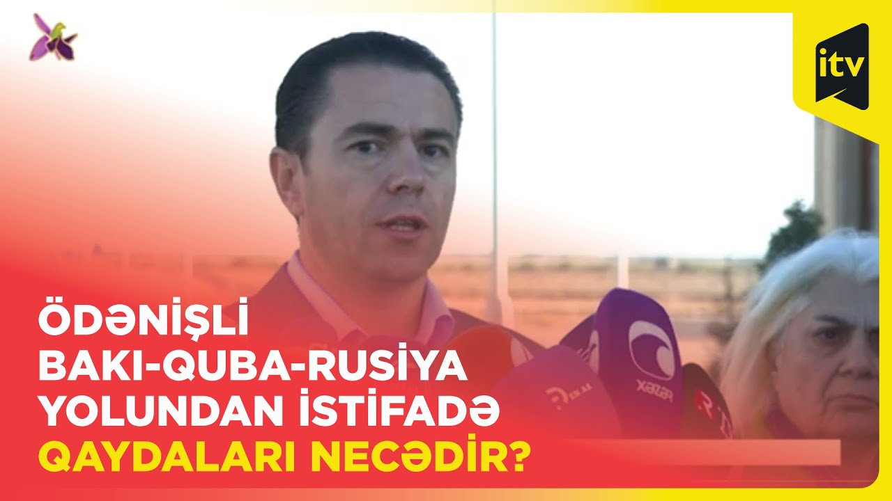 Ödənişli Bakı-Quba-Rusiya yolundan istifadə qaydaları necədir?