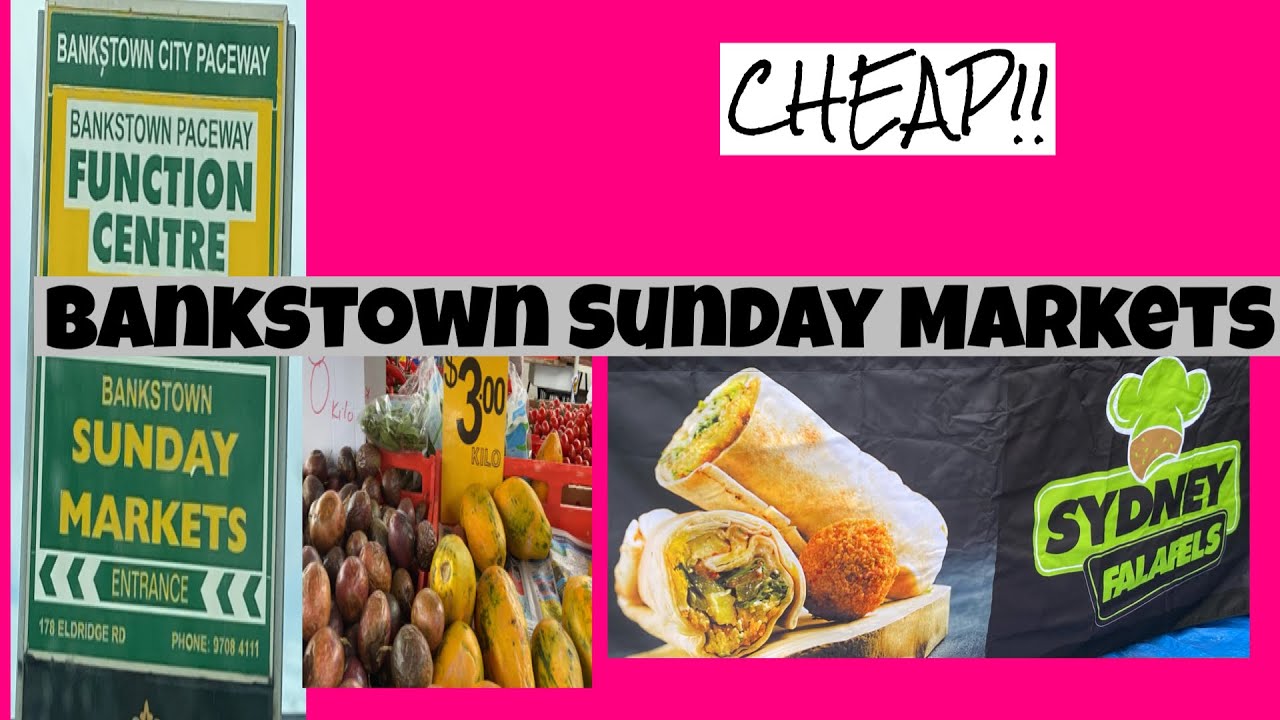 Bankstown Sunday Markets | Pasar Minggu di Sydney