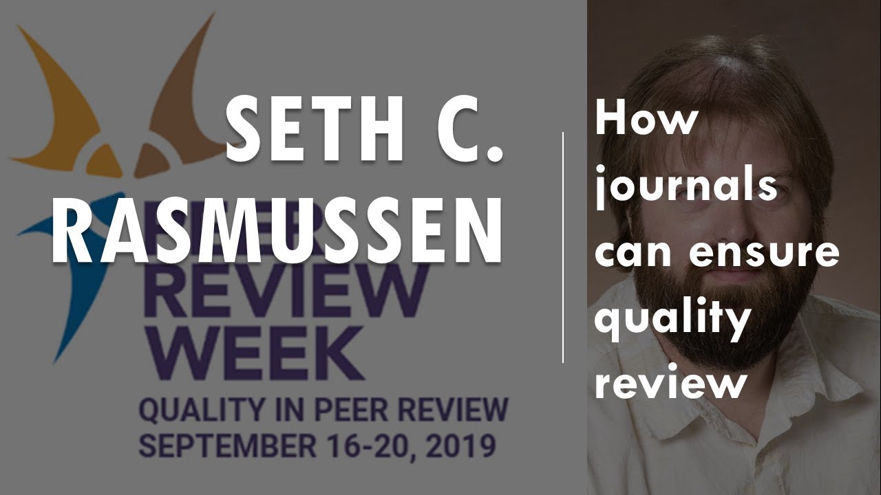 Seth Rasmussen - How journals can ensure quality review (2/4)