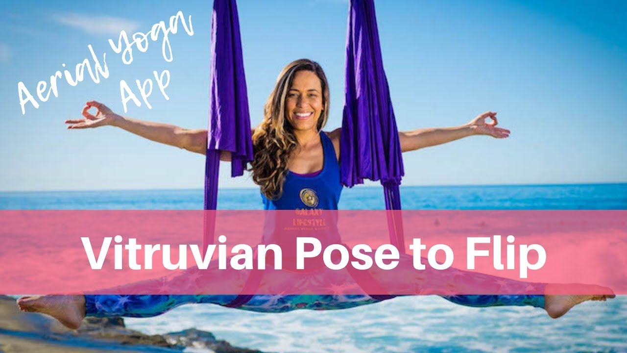 Aerial Yoga Advanced Pose: Vitruvian Man to Flip