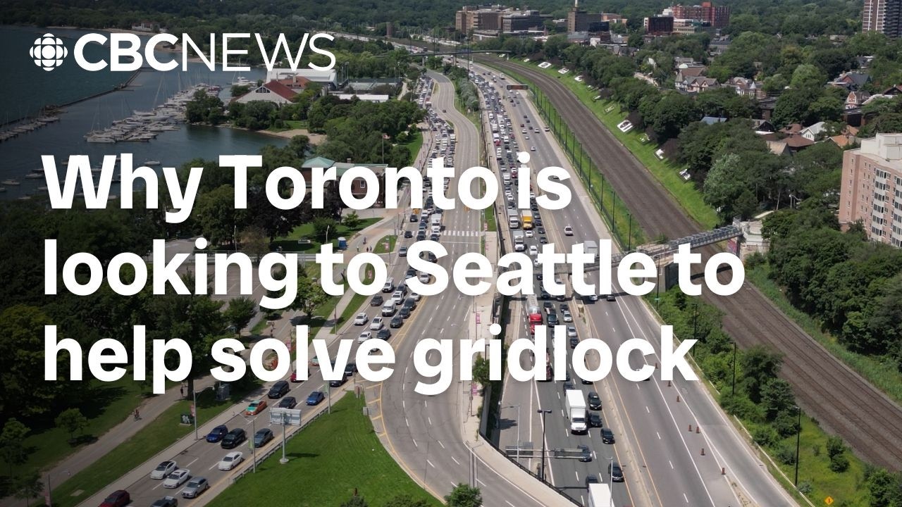 Why Toronto is looking to Seattle to help solve gridlock