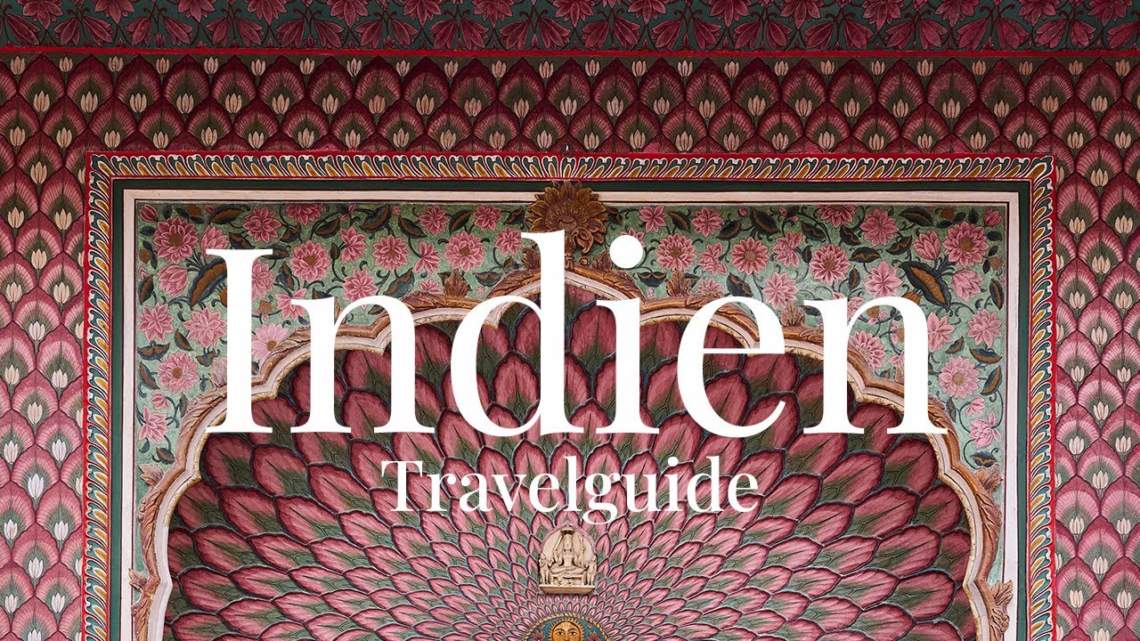 INDIEN: Alles, was du wissen musst! | Route, Infos, Tipps, Kosten | Travelguide Indienreise 2024