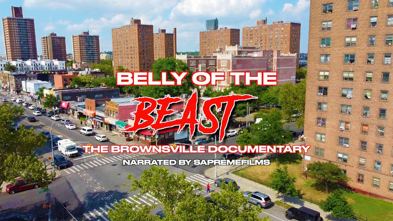 The Belly Of The Beast (The Brownsville Documentary) By SapremeFilms
