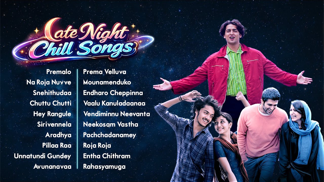 Late Night Chill Songs - Audio Playlist | Premalo | Snehithudaa | Chuttu Chutti | Aradhya