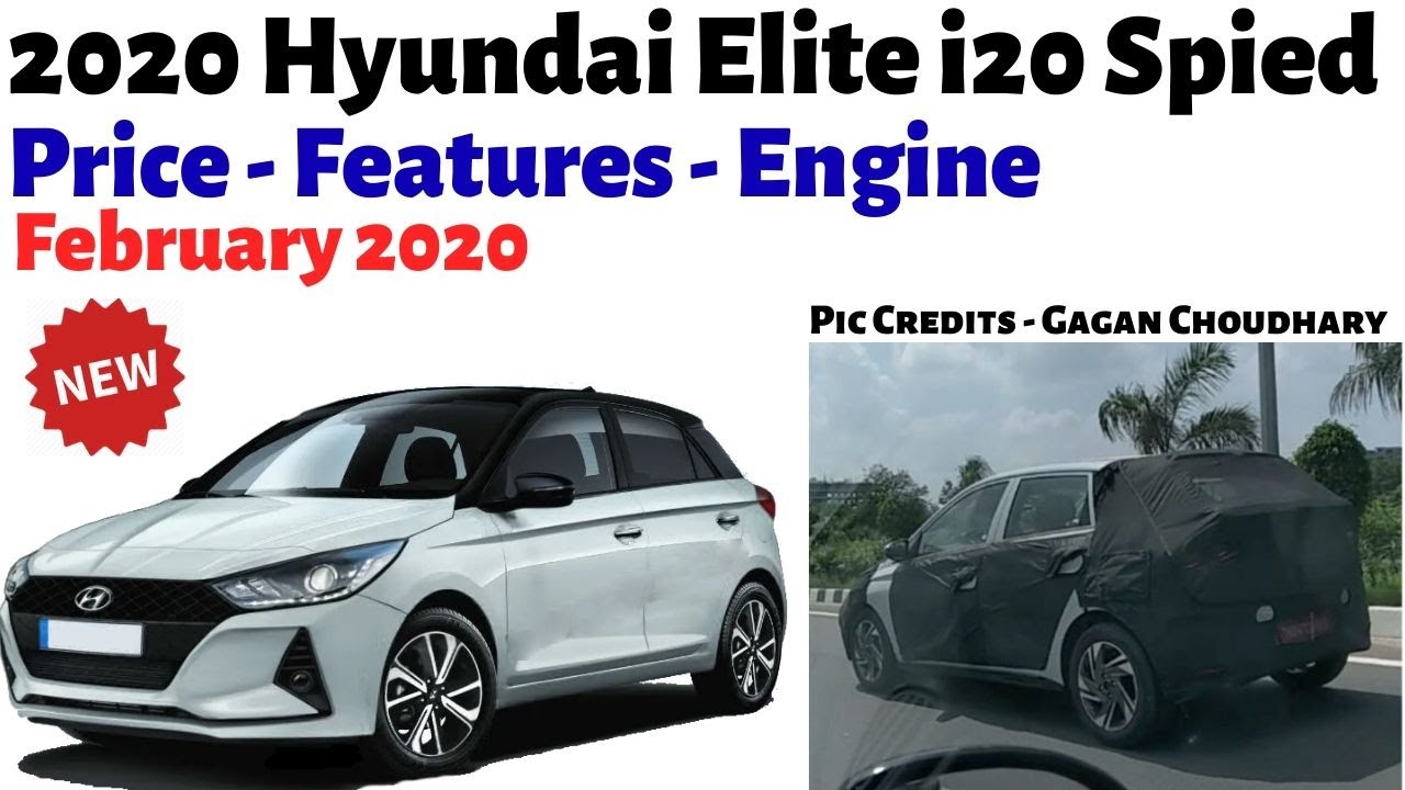 2020 Hyundai Elite i20 Spied Again | Price in India, Launch Date, Engine, Features