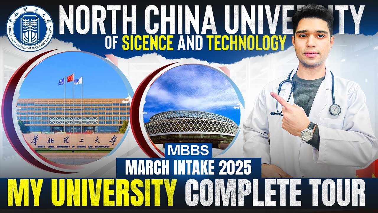 North China University of Science and Technology • Complete Review • MBBS March intake 2025
