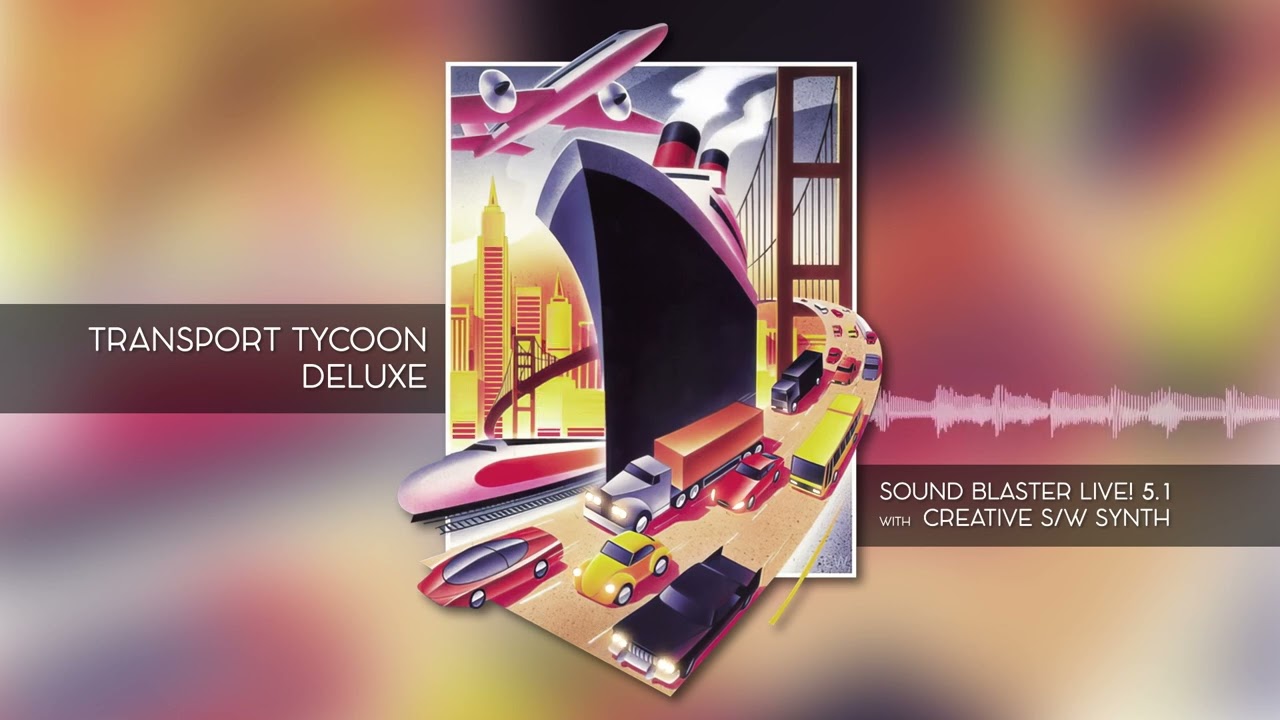 Transport Tycoon Deluxe Soundtrack (OST) on Sound Blaster Live! Creative S/W Synth