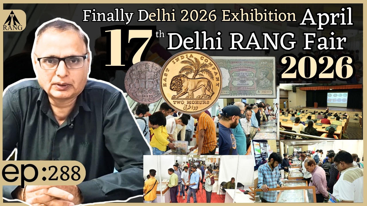 17th Delhi RANG Fair 2026 | Biggest Numismatic Exhibition | April 2026!