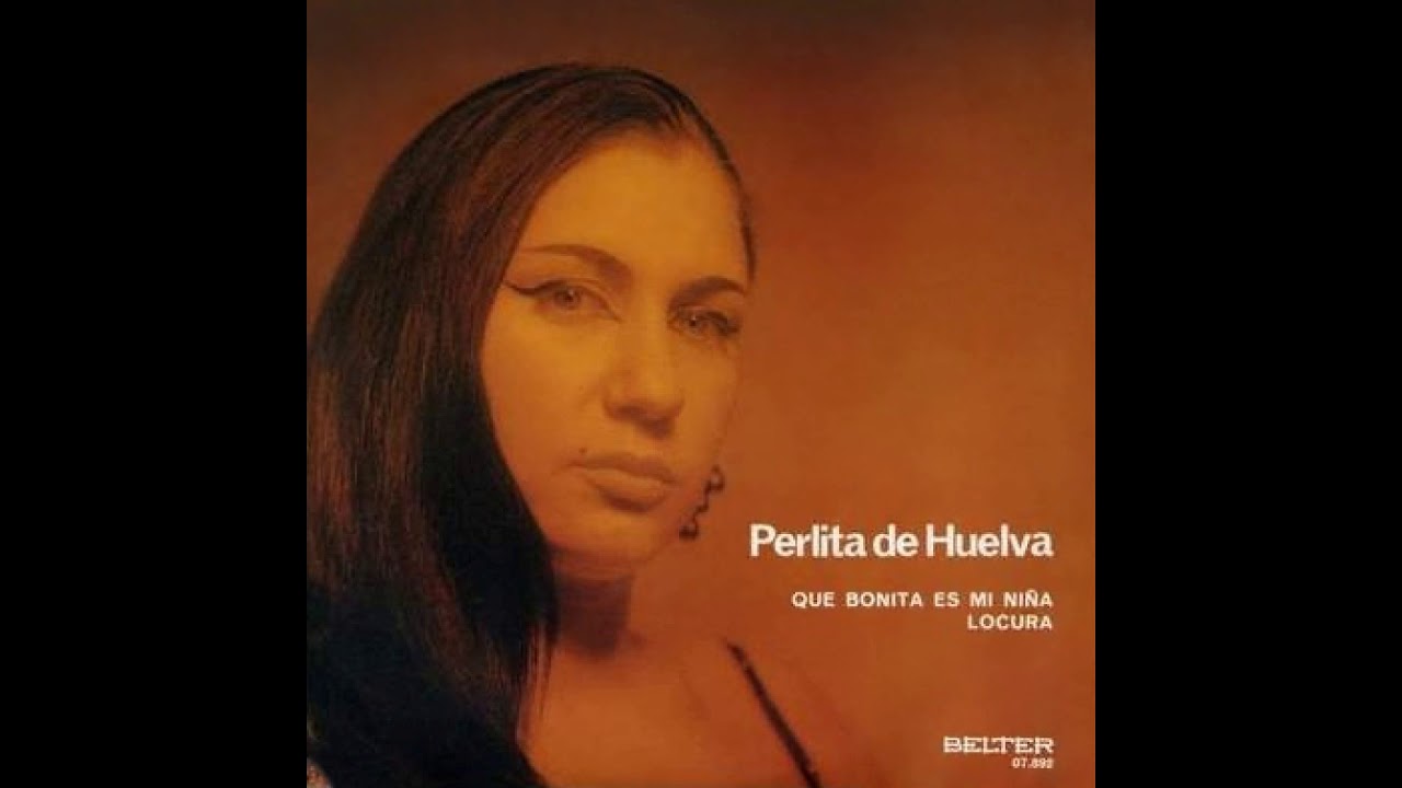 Perlita de Huelva - Locura