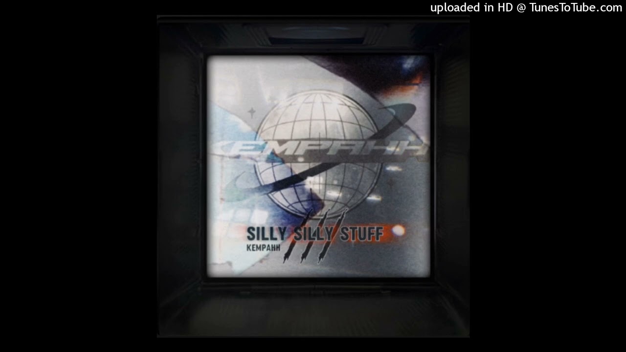 Kempahh - Silly Silly Stuff III
