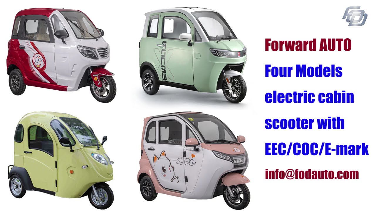 4 Models Electric Cabin Scooter with EEC / COC / E-mark | Forward Auto