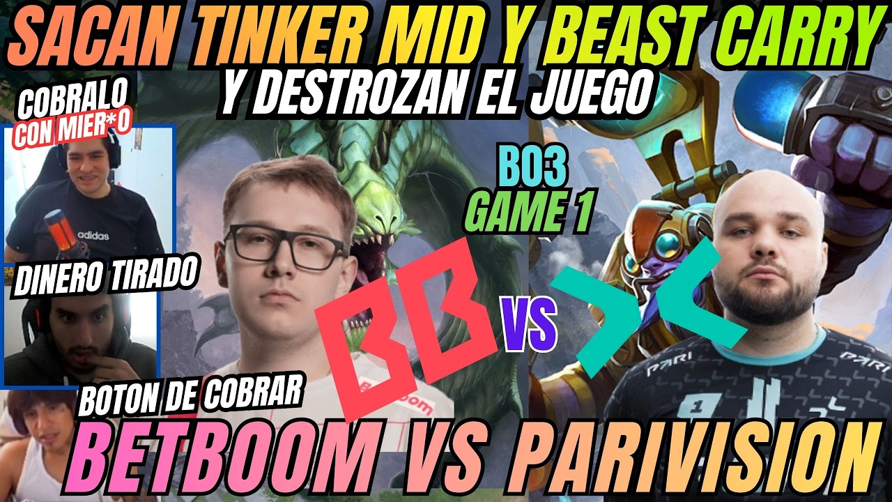 PICKEAN TINKER MID Y BEAST CARRY Y DESTROZAN EL JUEGO- BETBOOM VS PARIVISION- GAME1-B03- DREAMLEAGUE