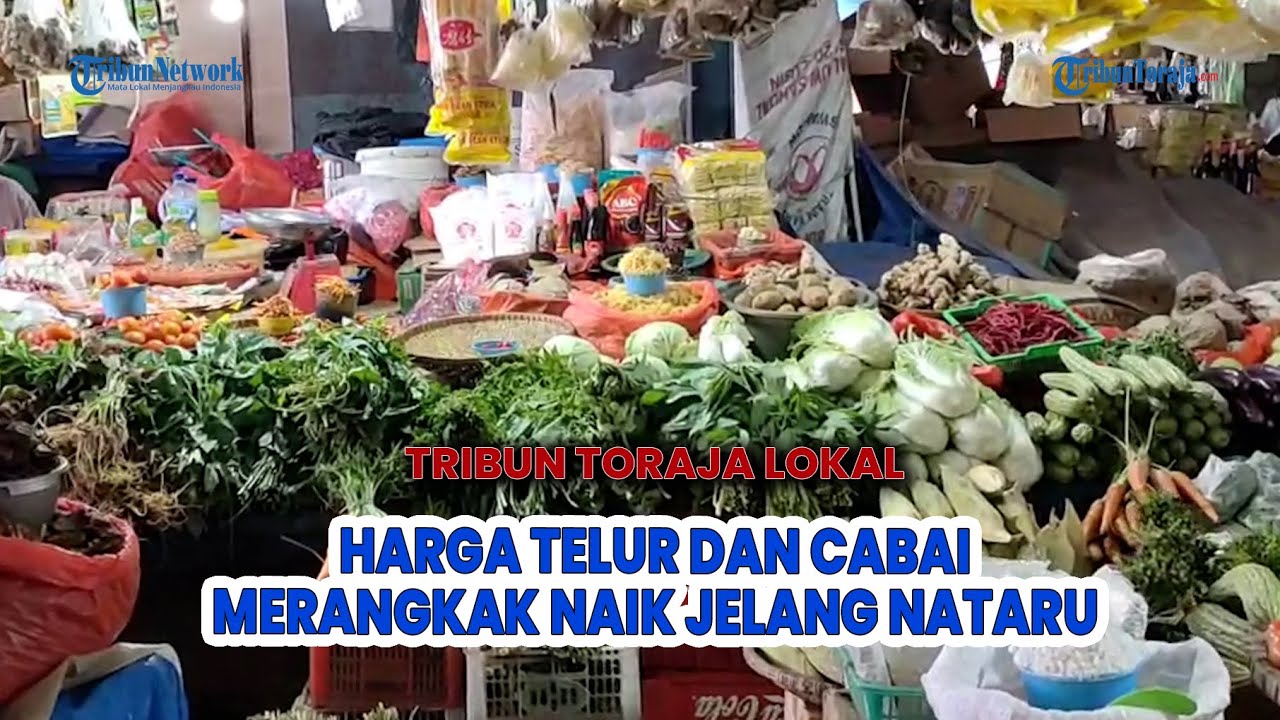 Harga Kebutuhan Pokok di Pasar Bolu Mulai Merangkak Naik Jelang Nataru