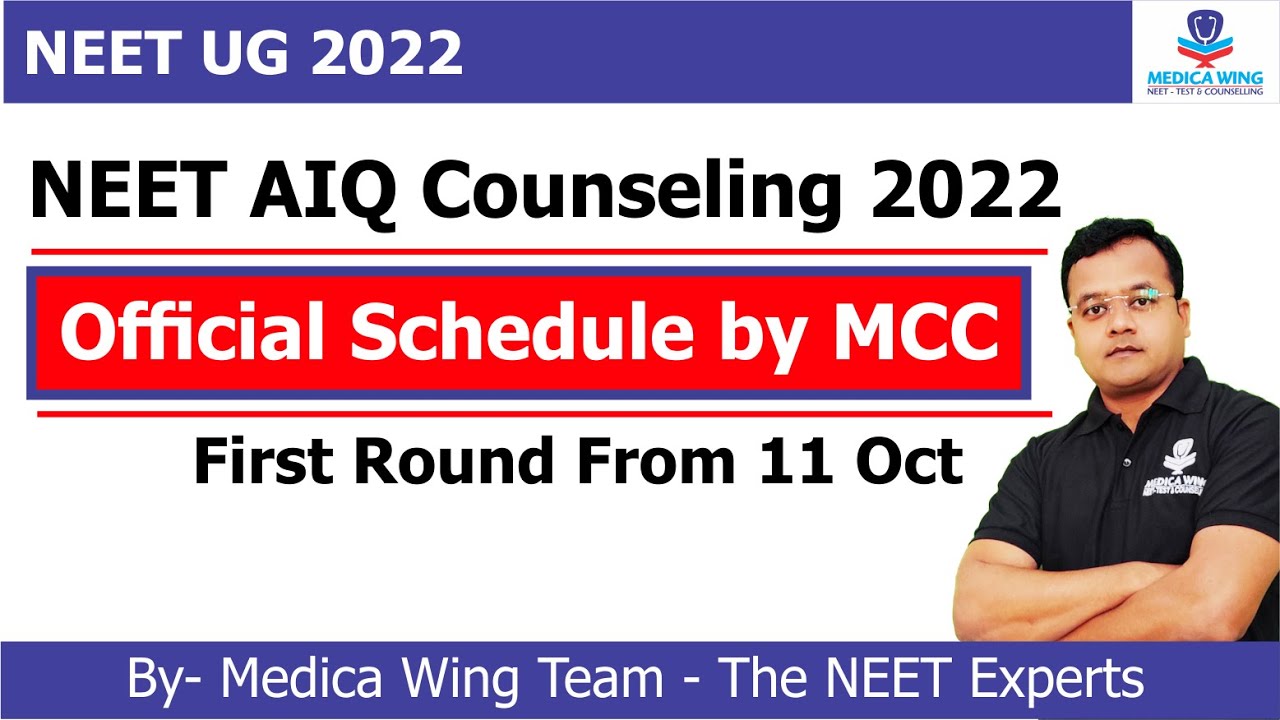 NEET Counseling 2022 schedule by MCC || NEET UG Counseling from 11 Oct, Official Notification by MCC