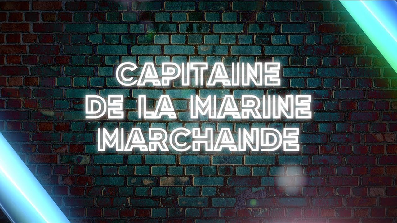 Un métier pour vous : Capitaine de la marine marchande