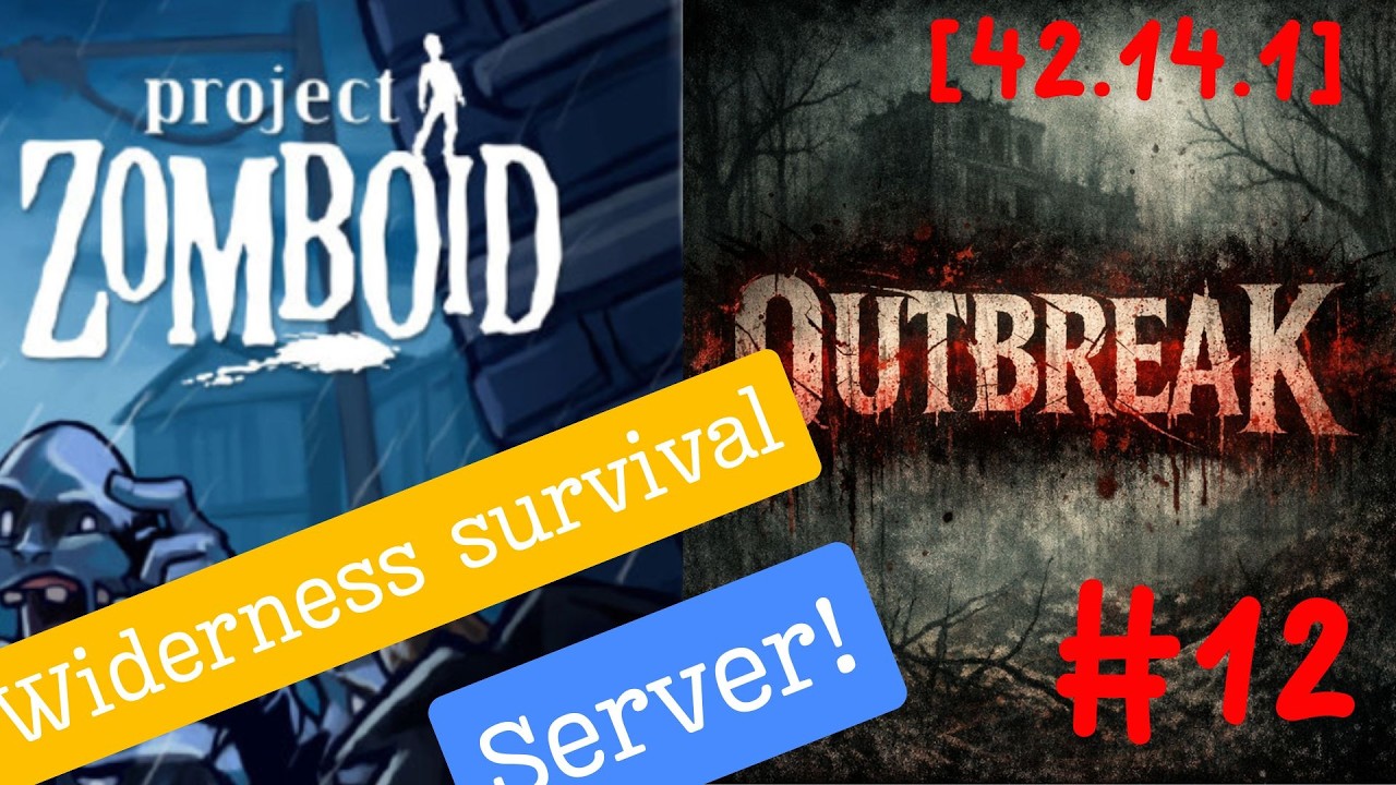 Wilderness run on Outbreak server - 12