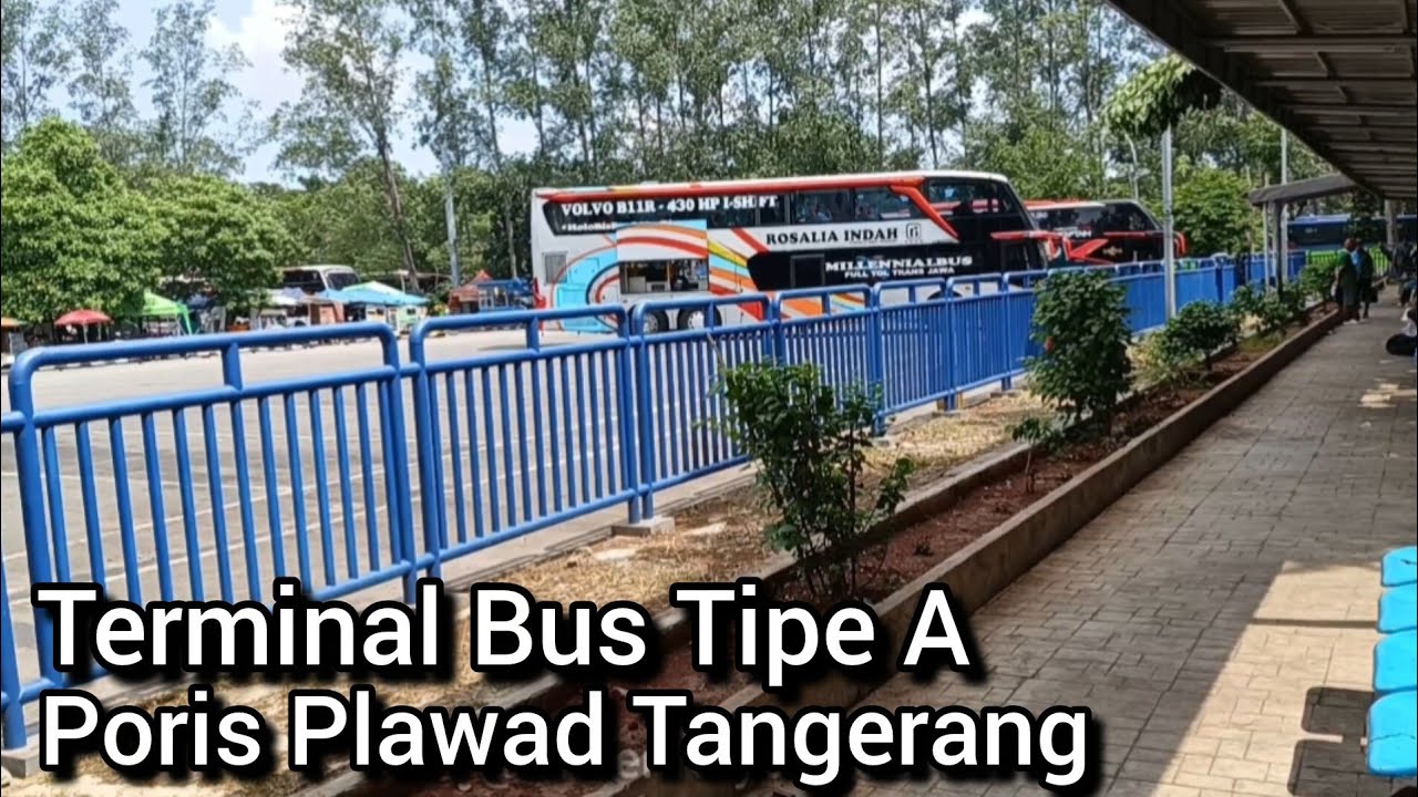 Terminal Poris Plawad Tangerang !! Keliling Lokasi Dan Ternyata Banyak Bus Luar Kota
