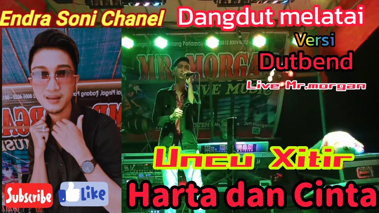 Harta Dan Cinta || Uncu Xitir || live mr.morgan Padang pariaman