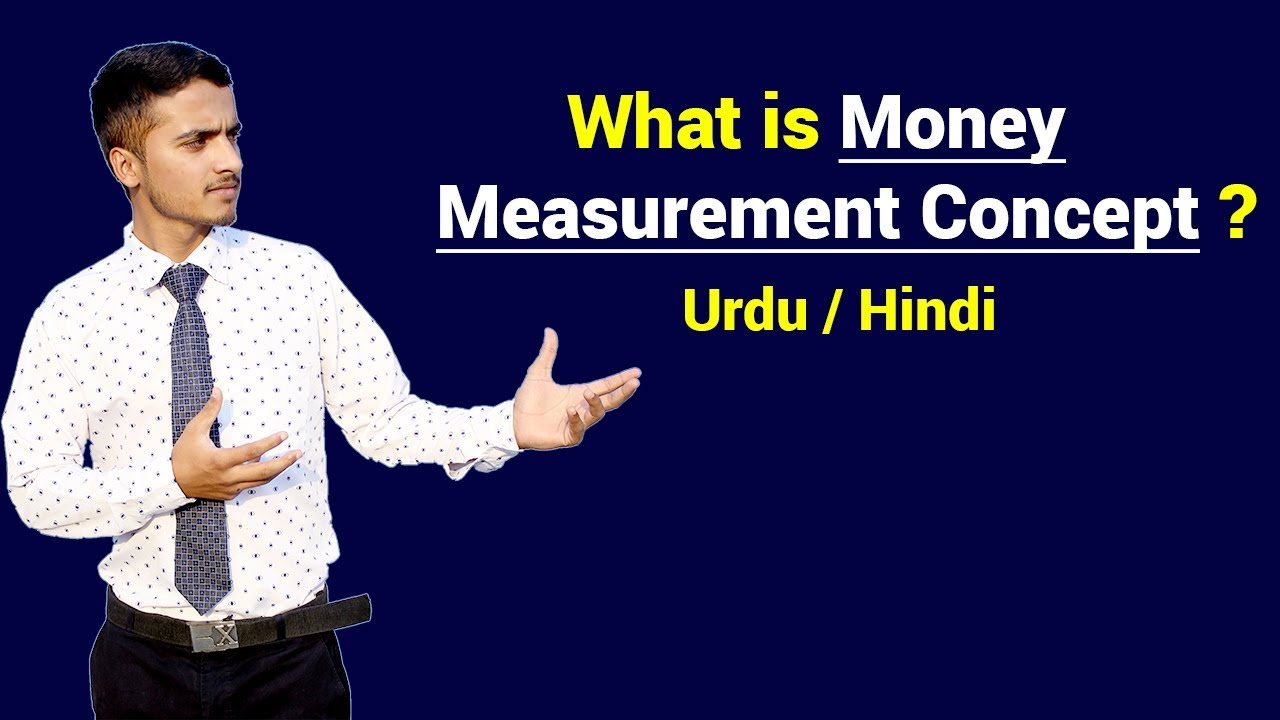 Money Measurement Concept | Urdu / Hindi