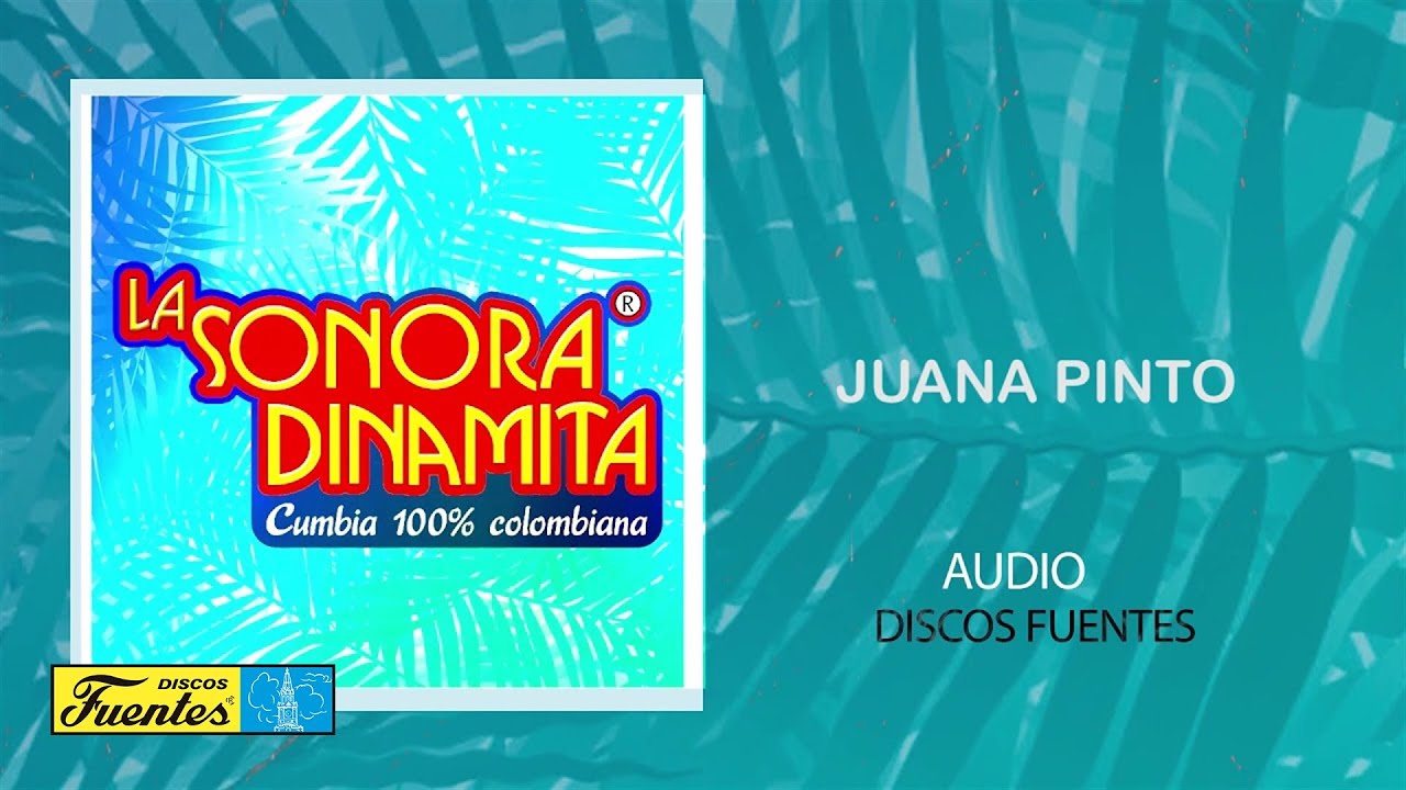 La Sonora Dinamita - Juana Pinto (Audio) | Discos Fuentes