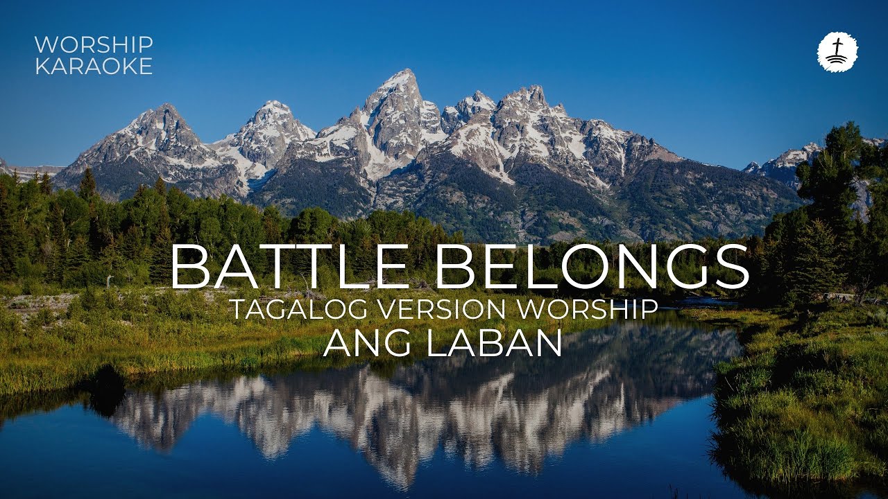 Battle Belongs - Tagalog Version - Worship Karaoke - No Vocal with Lyrics - gloryfall