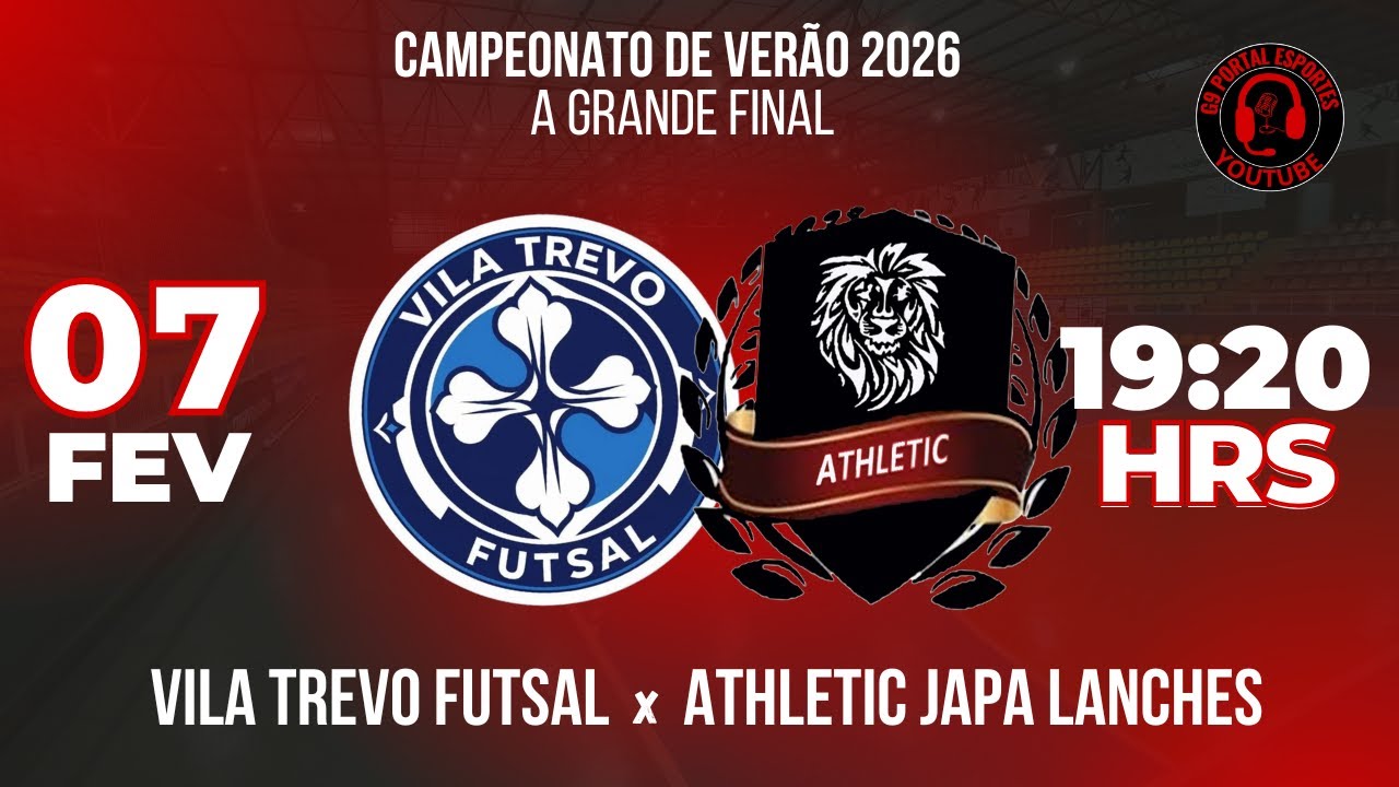 🔴 VILA TREVO x ATHLETIC JAPA LANCHES - Campeonato de verão 2026  | A GRANDE FINAL