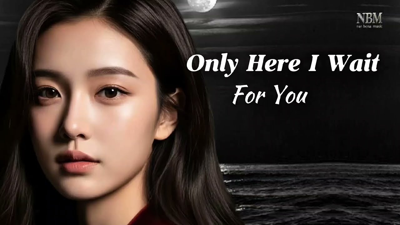 NbM013 || Only Here I Wait For You || #nunbenamusic #lovememories #slowrockballads 