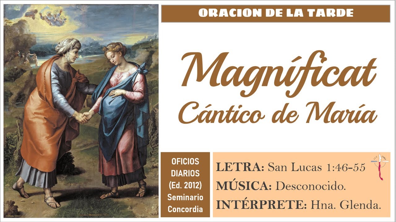 Magníficat o Cántico de María | Canto para la Oración de la Tarde u Oficio de Vísperas | Lc 1:39-56