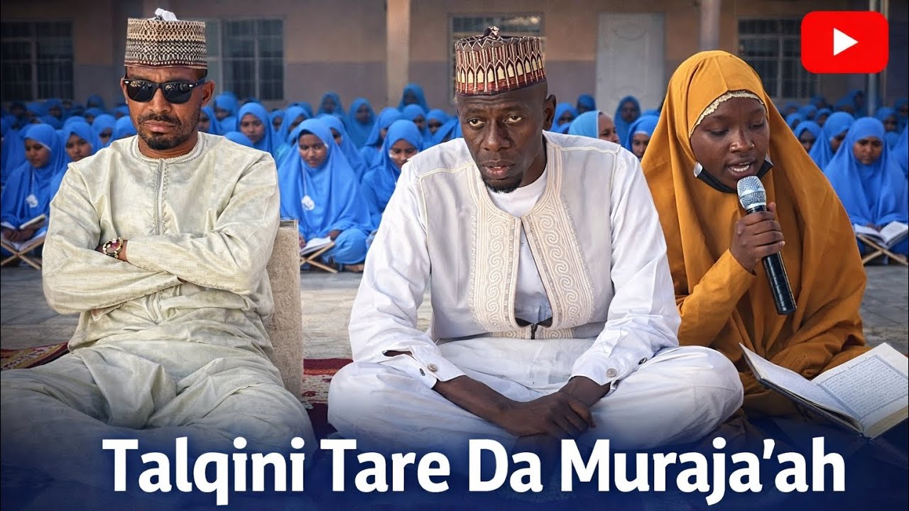 Talqini Tare da Muraja'ah | Mu'assasatu Sheikh Muhammad Rabi'u