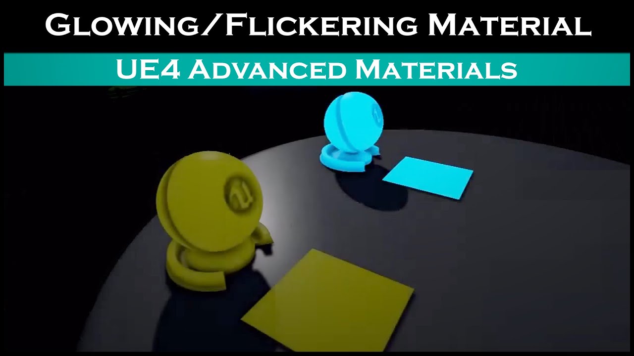 Ue4: advanced materials (Ep. 40 Glowing/flickering material)