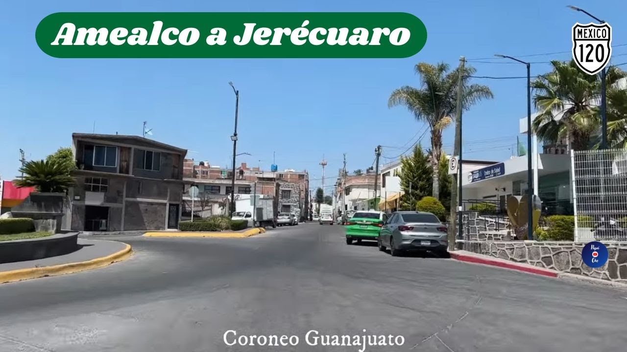 DE AMEALCO, QUERÉTARO A JERÉCUARO, GUANAJUATO