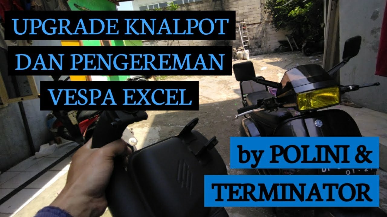 Upgrade Knalpot Bigbox dan Cakram Vespa Excel | Polini Terminator | Vespa Indonesia