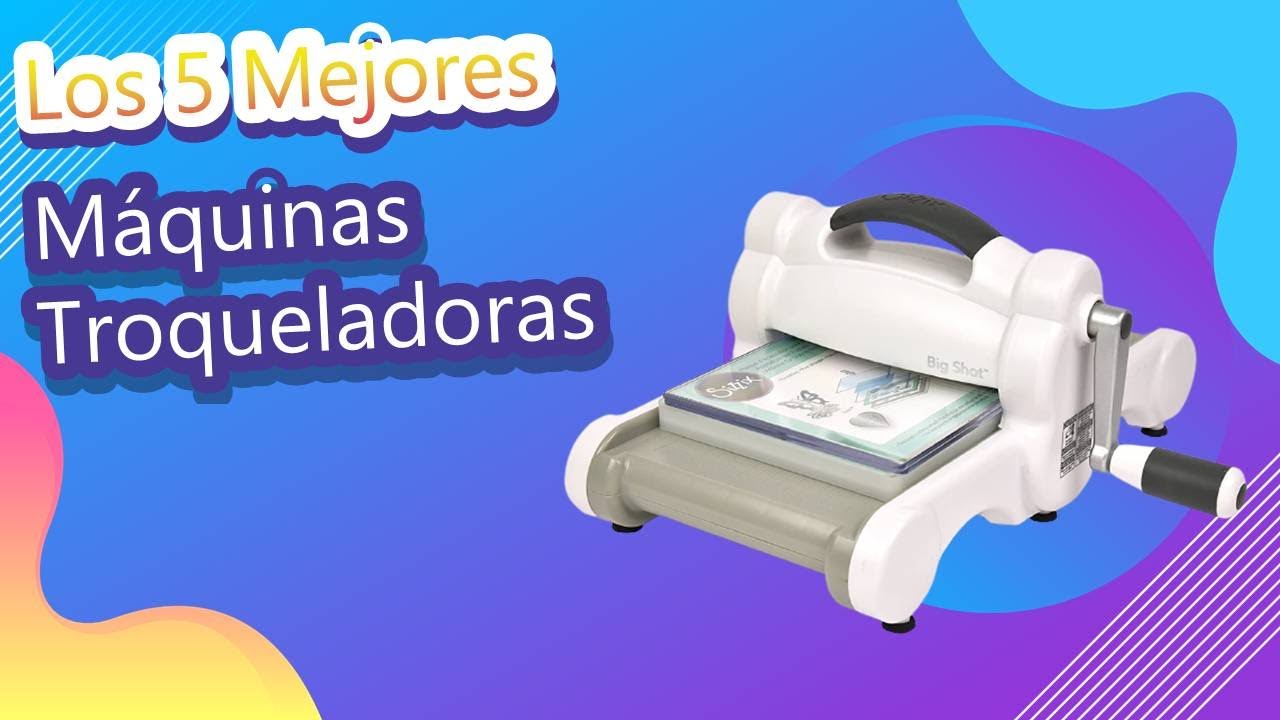 Los 5 Mejores Máquinas Troqueladoras