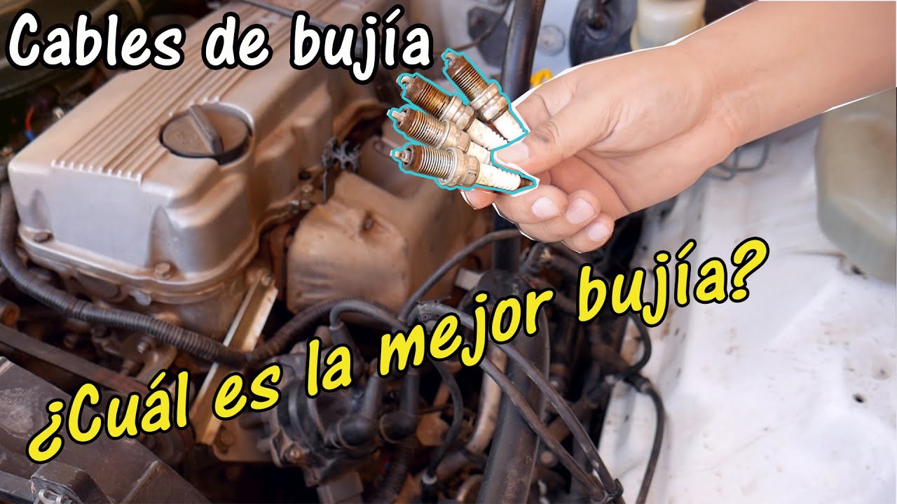 CUÁL ES LA MEJOR BUJÍA y CÓMO SABER SI LOS CABLES DE BUJÍA  ESTÁN BIEN