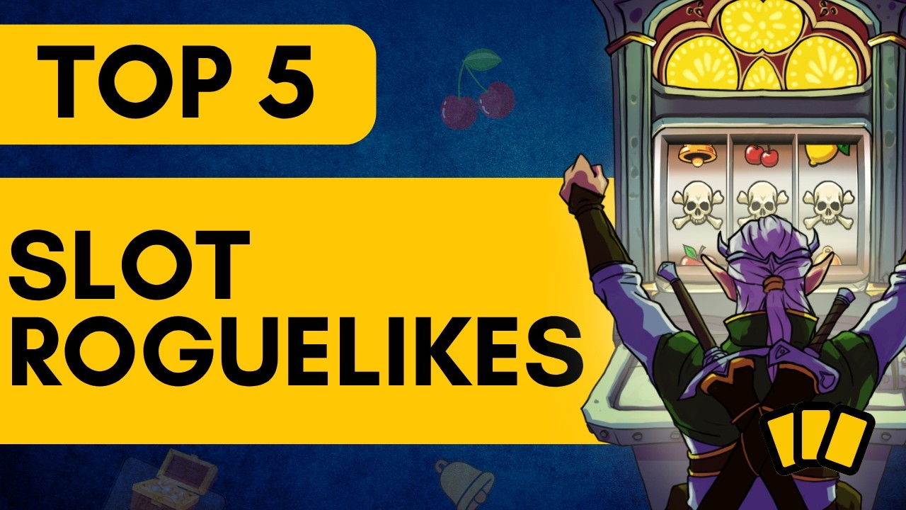Top 5 Slot Machine Roguelikes You NEED to Play