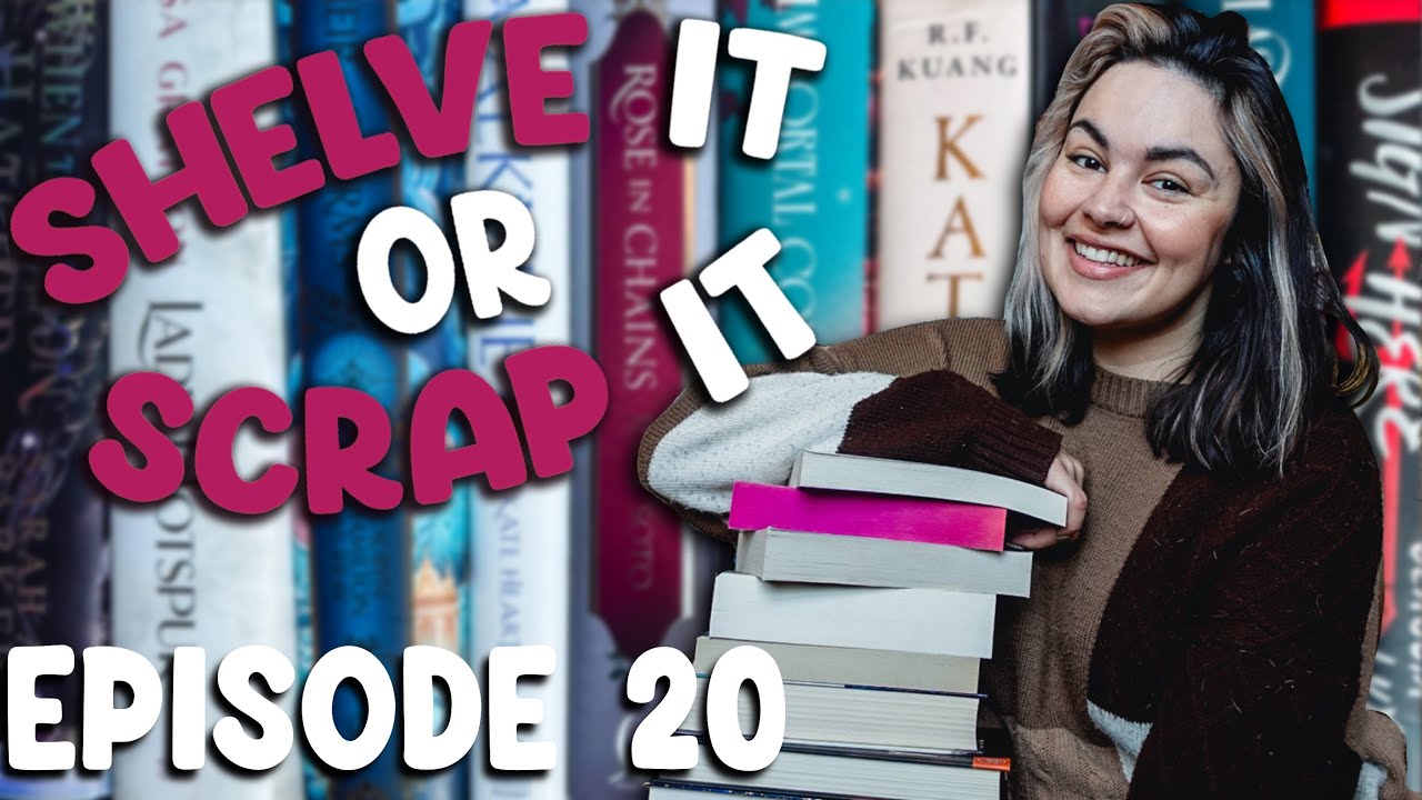 I Read Whatever I Wanted to for Shelve It or Scrap It Episode 20 📚