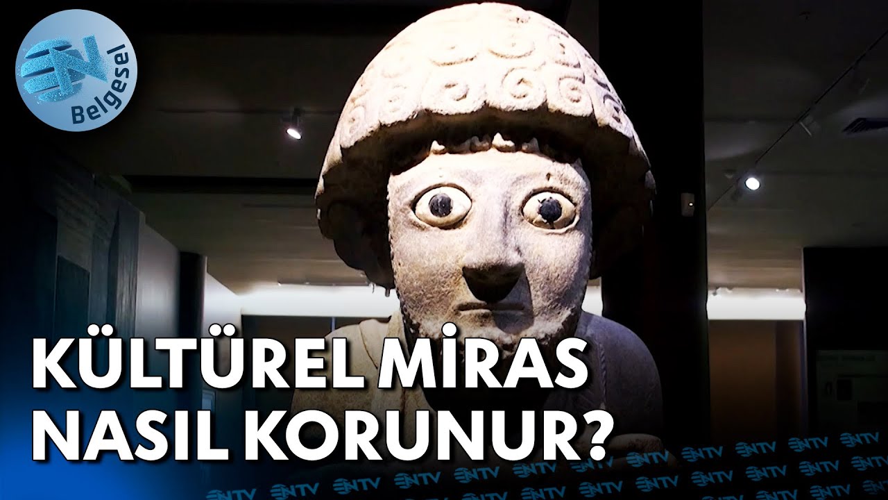 Kültürel Miras Nedir, Nasıl Korunur? | NTV Belgesel