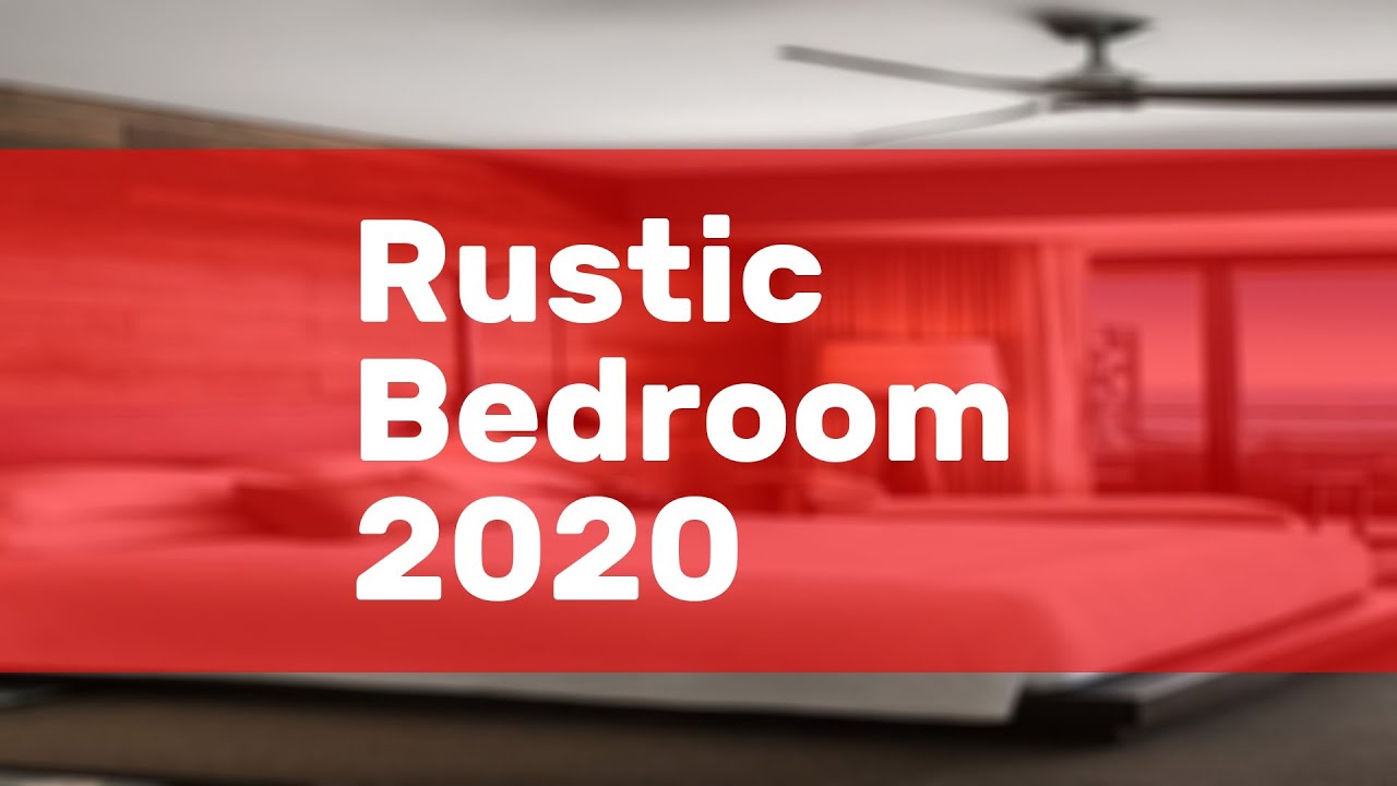 Rustic Bedroom 2020
