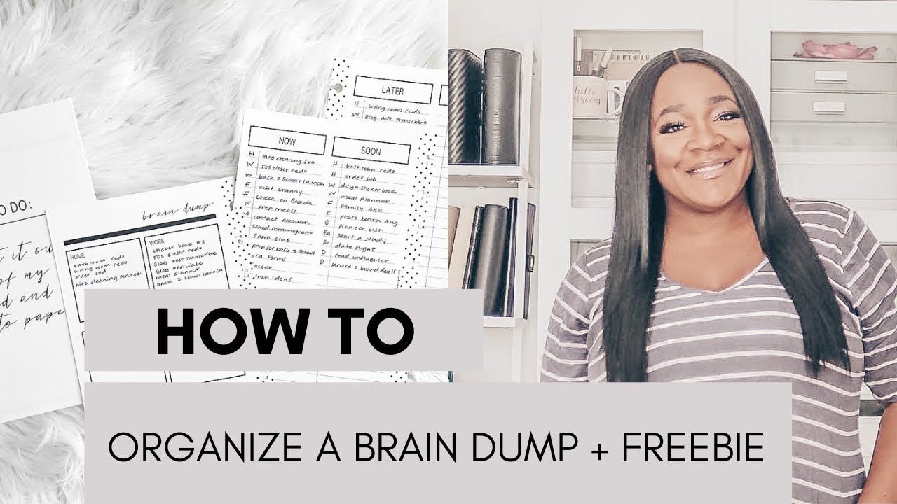 How To Organize an Effective Brain Dump + FREE PRINTABLE | At Home With Quita
