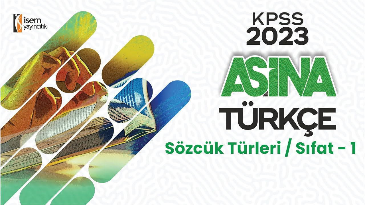 9) Sözcük Türleri / Sıfat - 1 / Gizem URAL (KPSS - DGS - ALES - TYT - AYT - LGS) İsemTV - 2023