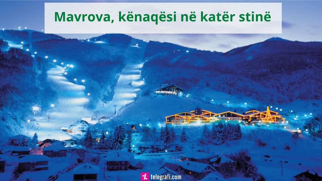Mavrova, kënaqësi në katër stinë