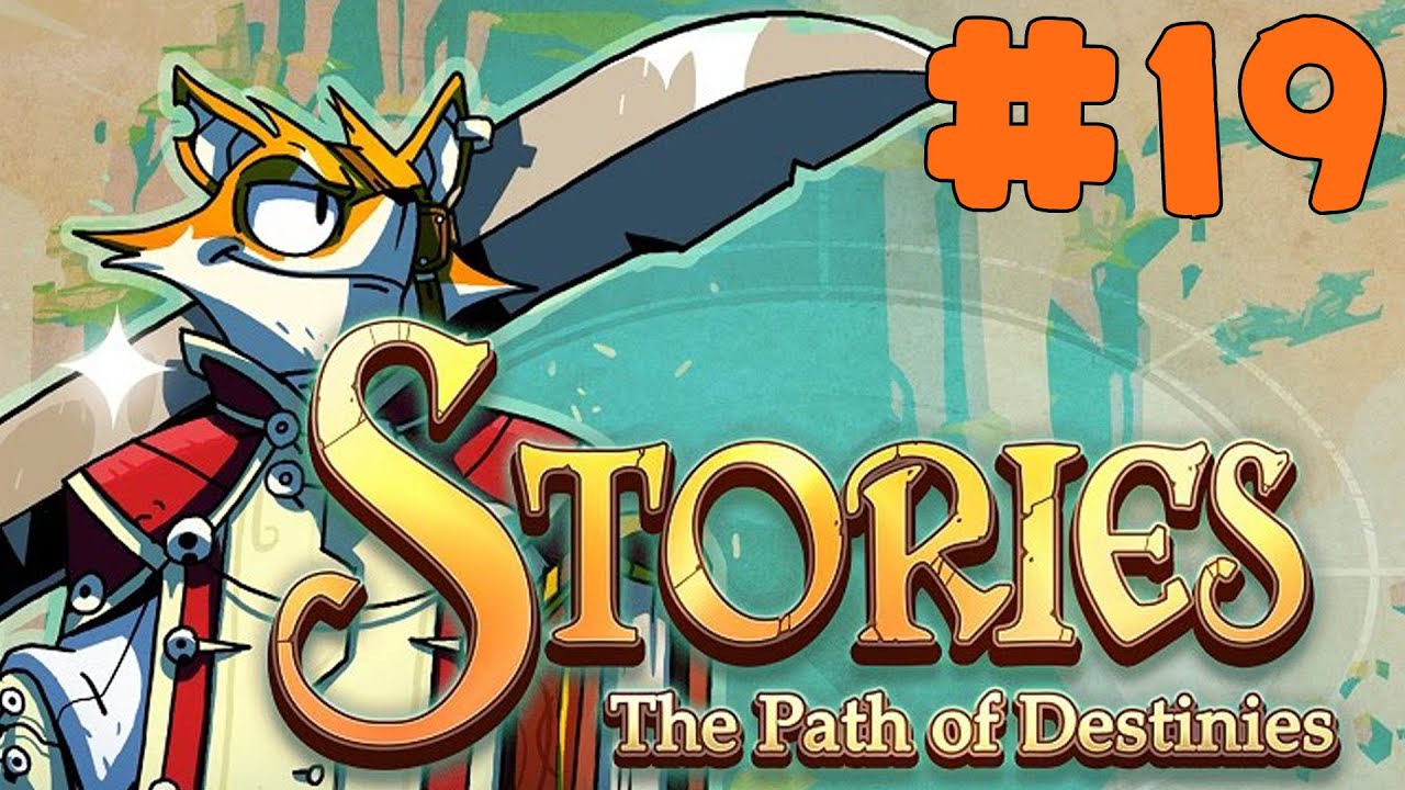 Stories: The Path of Destinies - Walkthrough - Part 19 - On the Nature of Proof (HD) [1080p60FPS]