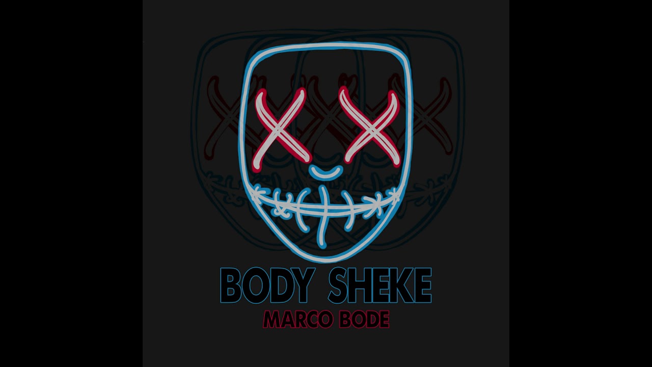 👺Body Shake (Marco Bode Tribal )2021 PVT