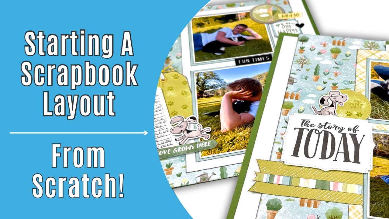 Creating a Scrapbook Layout From Scratch / Where To Start