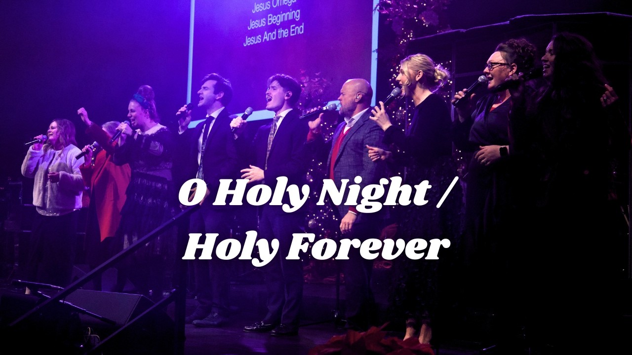 Oh Holy Night // Holy Forever - Christ Tabernacle Church - Bethel Arrangement.