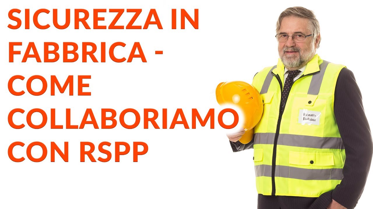 Sicurezza in Fabbrica - Come collaboriamo con RSPP - sicurezza macchinari