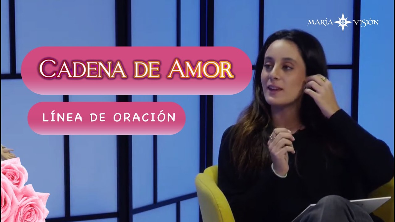 Cadena de Amor 26/01/2026 | Reina de la Paz, ruega por nosotros